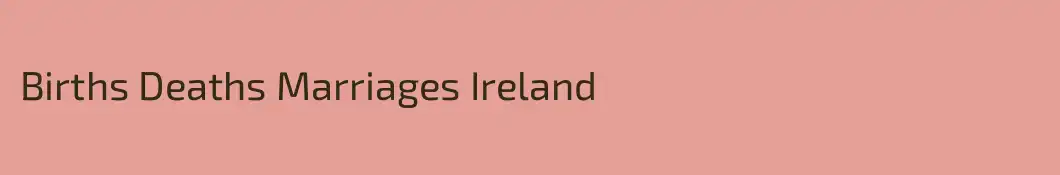 Births Deaths Marriages Ireland
